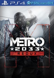 Metro 2033 Redux PS4 - VIP